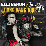 Elli Berlin & Brunhilde - Bang Bang Tour 2026