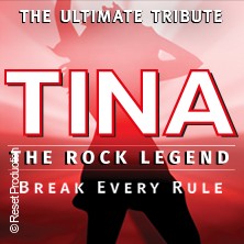 Tina - The Rock Legend 17.02.2027 Elbeforum Brunsbüttel